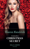 Cinderella's Christmas Secret - Sharon Kendrick