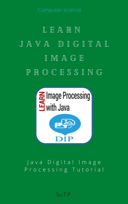 Learn Java Digital Image Processing