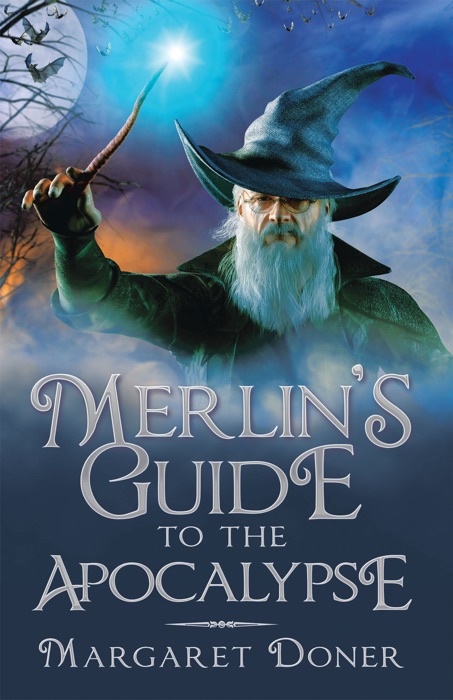 Merlin’s Guide to the Apocalypse