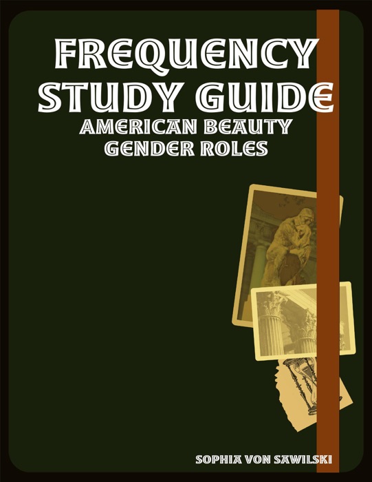 Frequency Study Guide: American Beauty Gender Roles