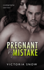 Victoria Snow - Pregnant by Mistake - Complete Series artwork