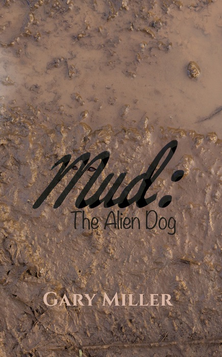 Mud: The Alien Dog