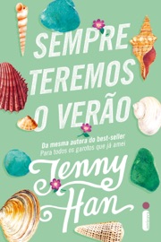 Sempre teremos o verão - Jenny Han