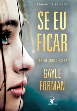 Capa do livro Se Eu Ficar de Gayle Forman