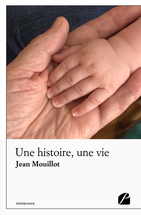Une histoire, une vie