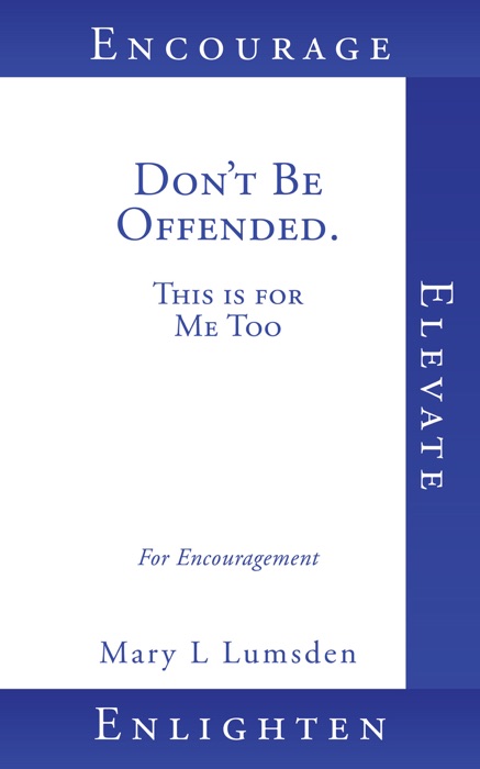 Don't Be Offended. This is for Me Too