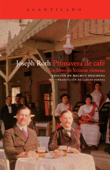 Primavera de café - Joseph Roth & Helmut Peschina