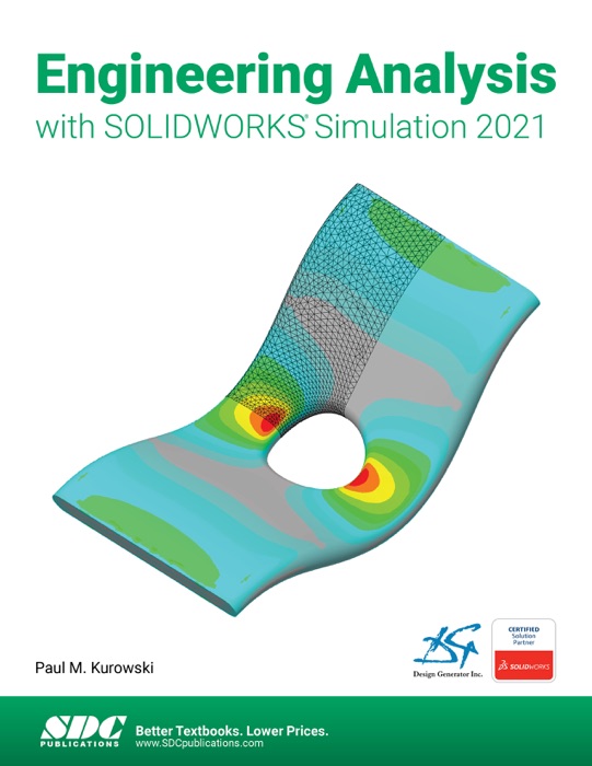 Engineering Analysis with SOLIDWORKS Simulation 2021