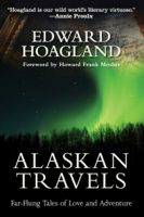 Edward Hoagland & Howard Frank Mosher - Alaskan Travels artwork