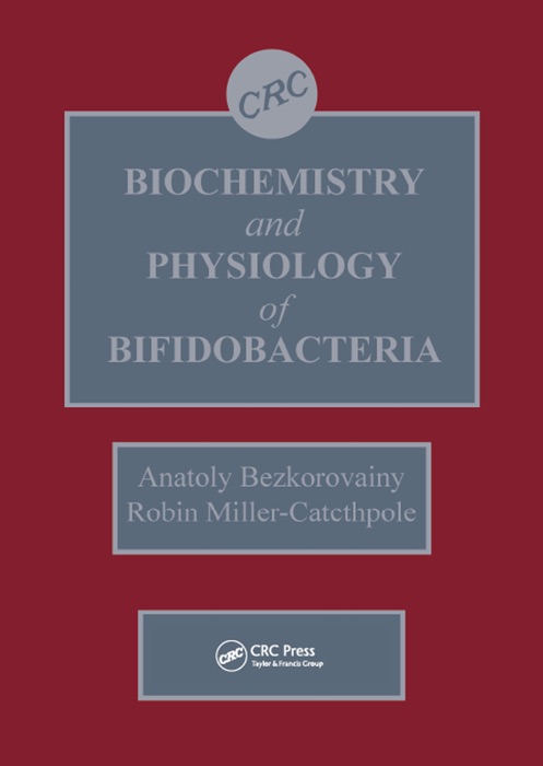 Biochemistry and Physiology of Bifidobacteria