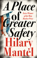 Hilary Mantel - A Place of Greater Safety artwork