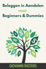 Beleggen in Aandelen voor Beginners & Dummies - Giovanni Rigters