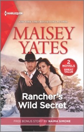 Rancher's Wild Secret & Blame it On the Billionaire - Maisey Yates & Naima Simone by  Maisey Yates & Naima Simone PDF Download