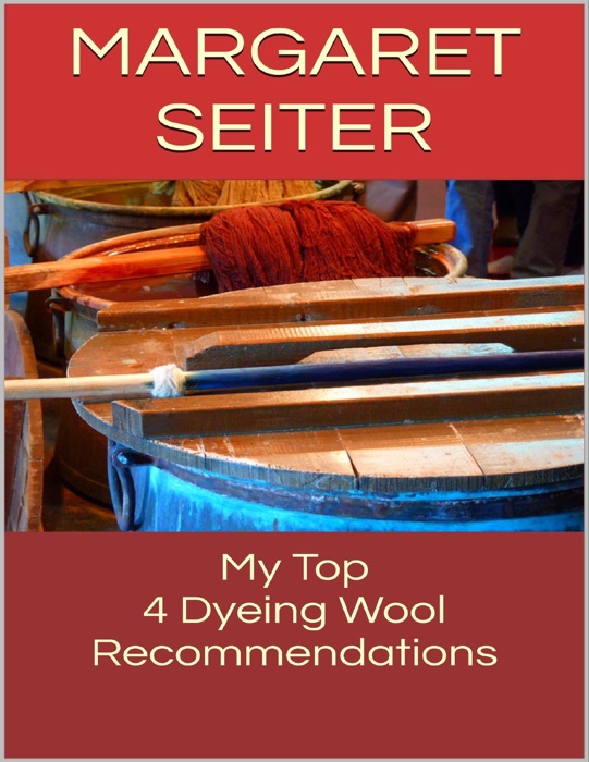 My Top 4 Dyeing Wool Recommendations