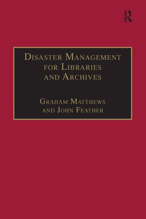 Disaster Management for Libraries and Archives