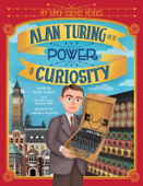 Alan Turing and the Power of Curiosity - Karla Valenti & Annalisa Beghelli