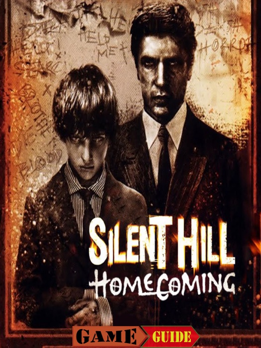 Silent Hill Homecoming Game Guide & Walkthrough