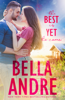 The Best Is Yet to Come: New York Sullivans Spinoff (Summer Lake, Book 1) - Bella Andre