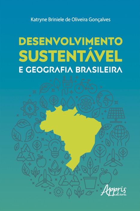 Desenvolvimento Sustentável e Geografia Brasileira