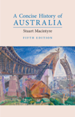 A Concise History of Australia - Stuart MacIntyre