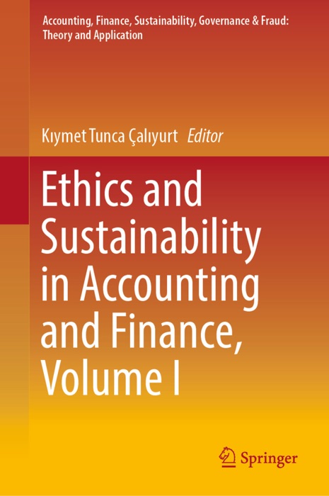 Ethics and Sustainability in Accounting and Finance, Volume I