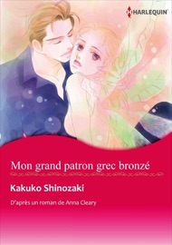 Mon Grand Patron Grec Bronzé - Kakuko Shinozaki & Anna Cleary by  Kakuko Shinozaki & Anna Cleary PDF Download