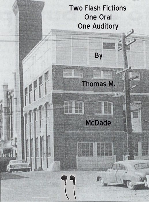 Two Flash Fictions: One Oral, One Auditory