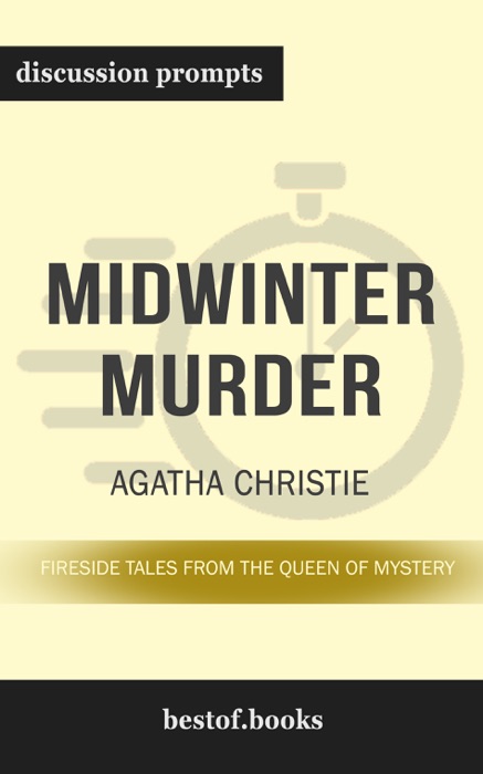 Midwinter Murder: Fireside Tales from the Queen of Mystery by Agatha Christie (Discussion Prompts)