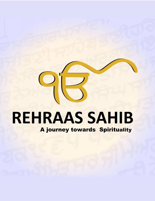 Rehraas Sahib - A Journey for the Soul