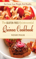 Wendy Polisi - The Gluten-Free Quintessential Quinoa Cookbook artwork
