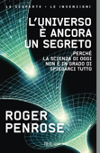 L'universo è ancora un segreto - Roger Penrose