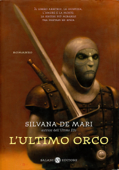 L'ultimo orco - Silvana de Mari