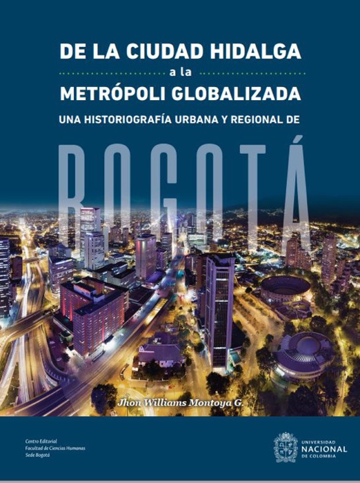 De la ciudad hidalga a la metrópoli globalizada