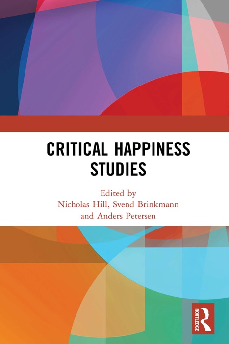 Critical Happiness Studies