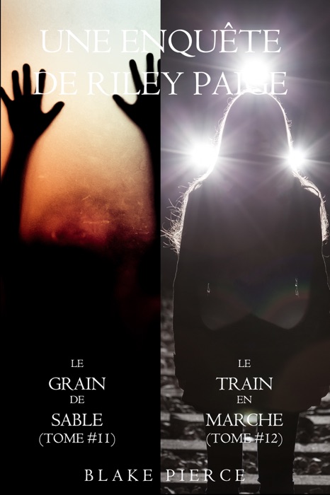 Coffret des enquêtes de Riley Paige : Le Grain de Sable (t. 11) et Le Train en Marche (t. 12)