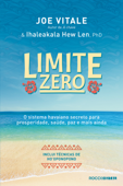 Limite zero - Joe Vitale & Ihaleakala Hew Len