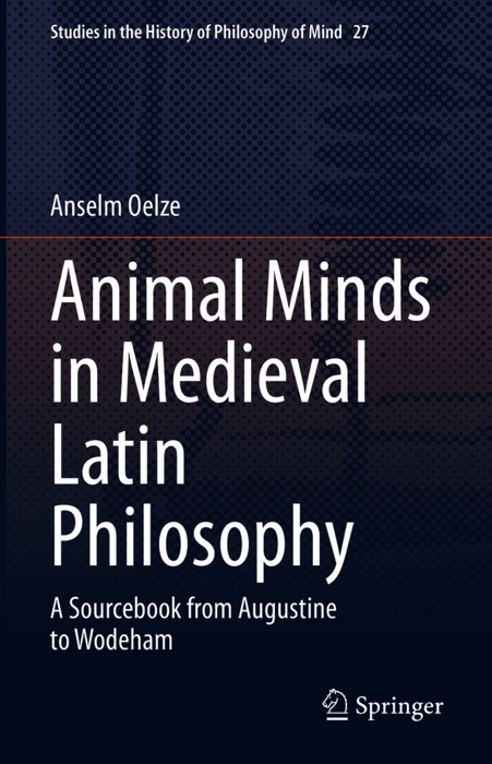 Animal Minds in Medieval Latin Philosophy