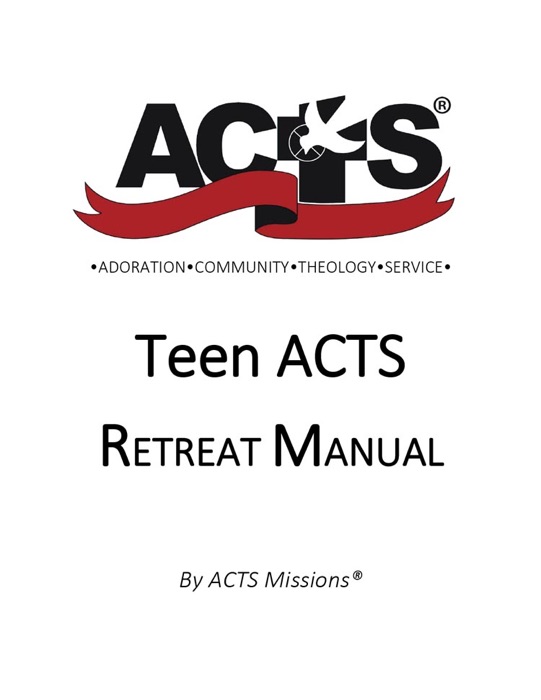 Teen ACTS Retreat Manual