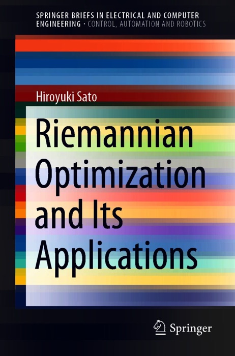 Riemannian Optimization and Its Applications