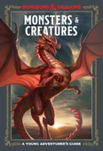 Monsters & Creatures (Dungeons & Dragons) - Jim Zub, Stacy King, Andrew Wheeler & Official Dungeons & Dragons Licensed