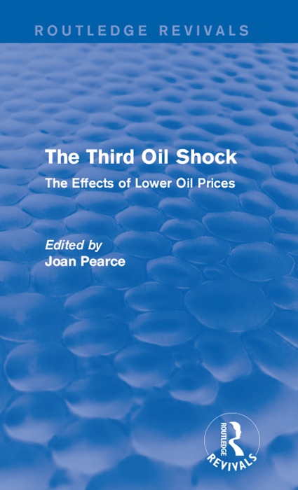 The Third Oil Shock (Routledge Revivals)