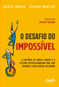 O desafio do impossível - Neuza Chaves & Viviane Martins