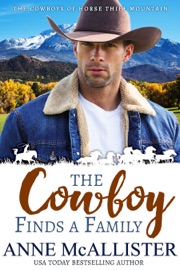 The Cowboy Finds a Family - Anne McAllister by  Anne McAllister PDF Download