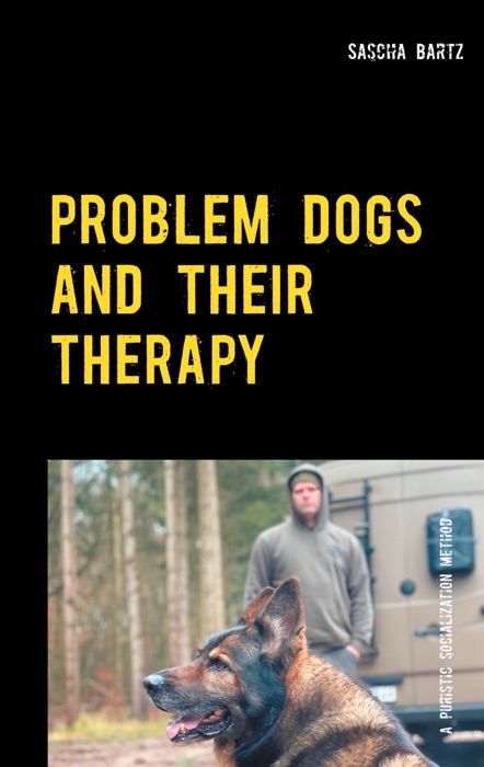 Problem Dogs and Their Therapy