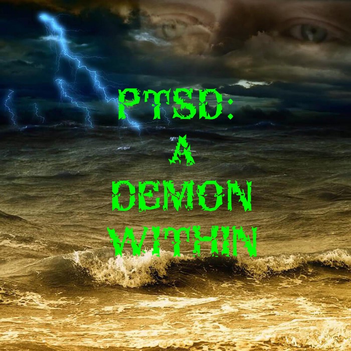 PTSD The Demon Within