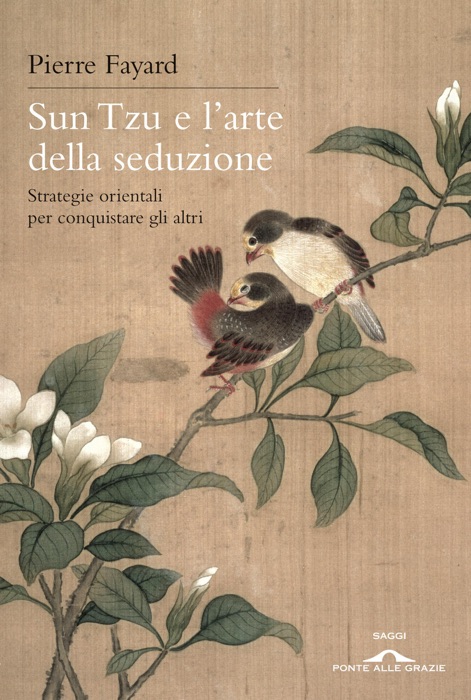 Sun Tzu e l'arte della seduzione