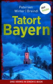 Download Tatort: Bayern - Drei Krimis in einem eBook