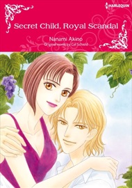 Secret Child, Royal Scandal - Nanami Akino & Cat Schield by  Nanami Akino & Cat Schield PDF Download