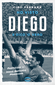 Ho visto Diego - Ciro Ferrara