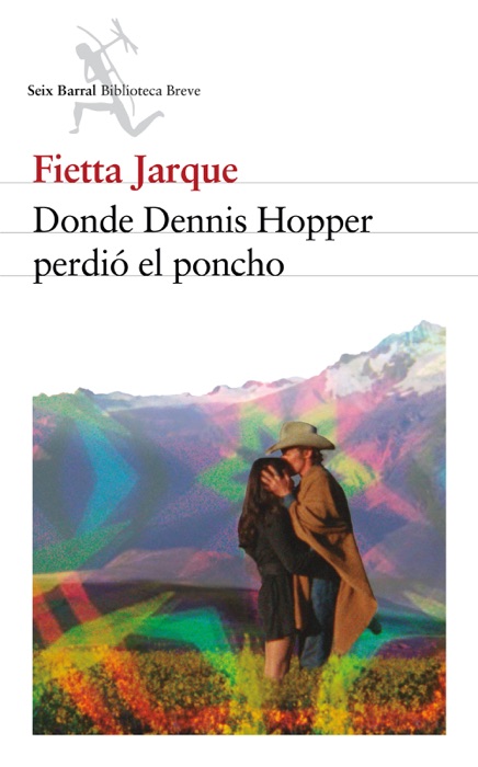 Donde Dennis Hooper perdió el poncho